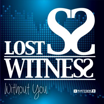 Lost Witness Without You (Joe Anto Mix)