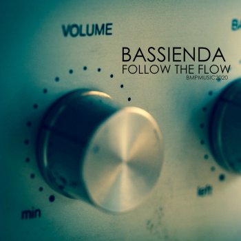 Bassienda Follow the Flow (Instrumental)