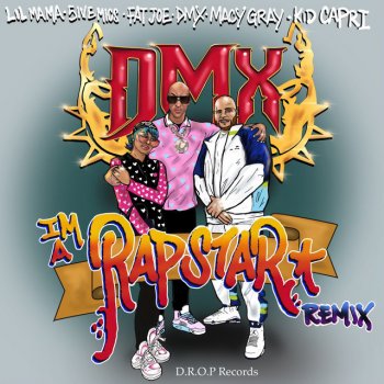 5ive Mics I'm a Rap Star Remix (feat. DMX, Fat Joe, Kid Capri, Macy Gray & Lil Mama)