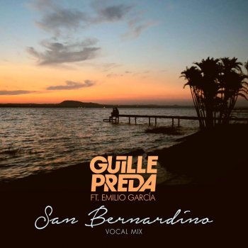 Guille Preda feat. Emilio García San Bernardino (feat. Emilio Garcia)