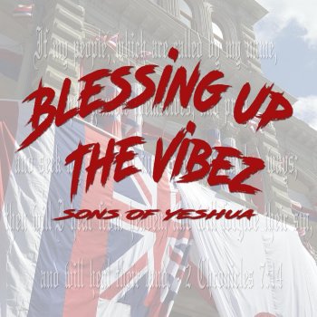 Sons of Yeshua Blessing up the Vibez