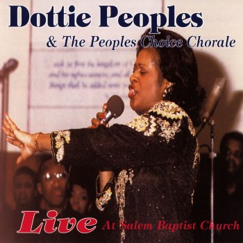 Dottie Peoples & The Peoples Choice Chorale Nobody But Jesus