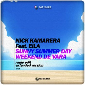 Nick Kamarera feat. Eila Sunny Summer Day - Radio Edit