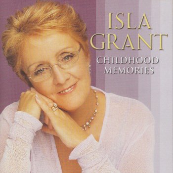 Isla Grant Childhood Memories