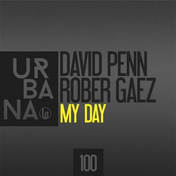 David Penn & Rober Gaez My Day