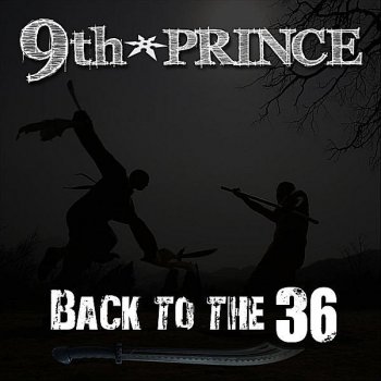 9th Prince Back to The 36