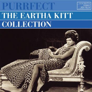 Eartha Kitt All I Want Is All There Is and Then Some