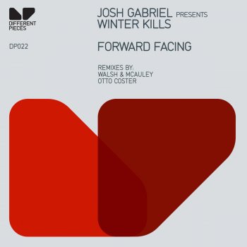 Josh Gabriel feat. Winter Kills Forward Facing (Otto Coster Remix Edit)