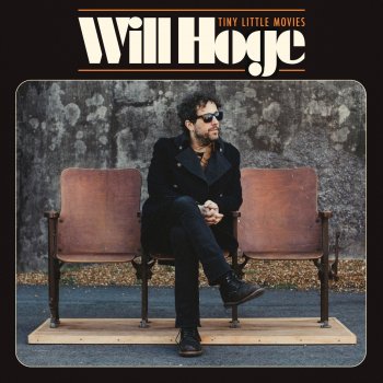 Will Hoge Is This All That You Wanted Me For