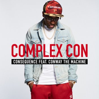 Consequence Complex Con (feat. Conway the Machine)