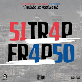 Tizzo feat. Shreez 51tr4p Fr4p50 (Intro)