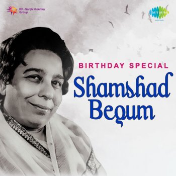 Shamshad Begum Holi Aayi Re Kanhai - From "Mother India"