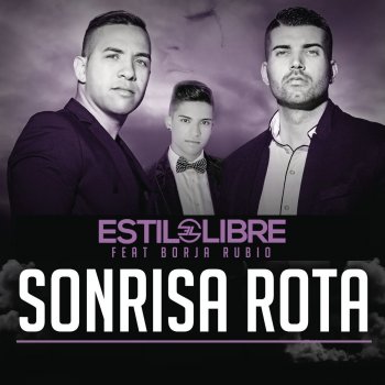 Estilo Libre feat. Borja Rubio Sonrisa Rota