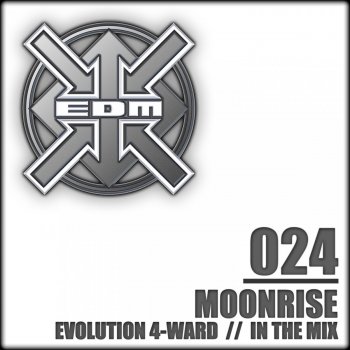 Moonrise feat. Mega 'Lo Mania Evolution 4-Ward - Mega´lo Mania Remix