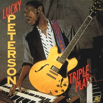 Lucky Peterson Don't Cloud Up On Me