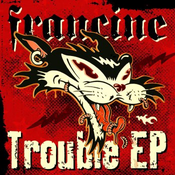 Francine Trouble
