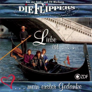 Die Flippers Du bist mein erster Gedanke