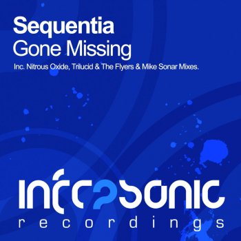 Sequentia Gone Missing (The Flyers & Mike Sonar Remix)