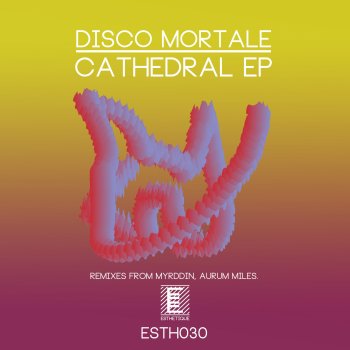 Disco Mortale & Futuristant Cathedral