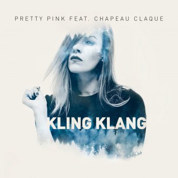 Pretty Pink feat. Chapeau Claque Kling Klang (Radio Extended)