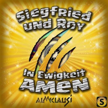 Almklausi Siegfried & Roy - In Ewigkeit Amen