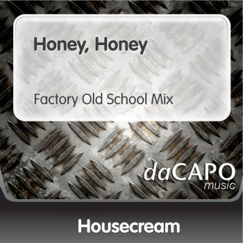 Housecream Honey, Honey (Factory Old School Mix)