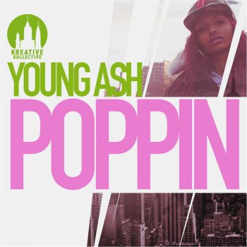 Young Ash Poppin'