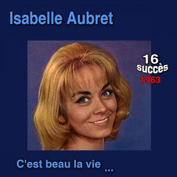 Isabelle Aubret C'est si beau la vie