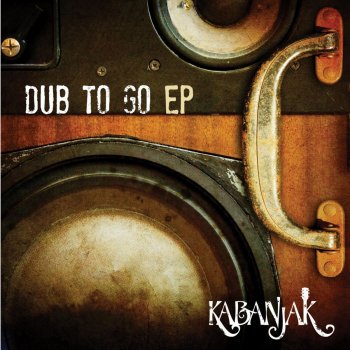 Kabanjak Dub to Go - Ancient Astronauts Remix