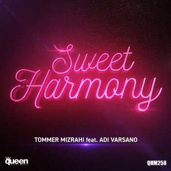 Tommer Mizrahi feat. Adi Varsano Sweet Harmony