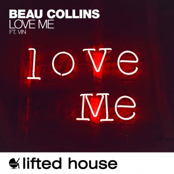 Beau Collins feat. Vin Love Me - Edit