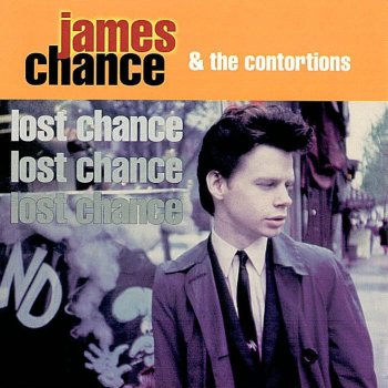 James Chance & the Contortions Contort Yourself