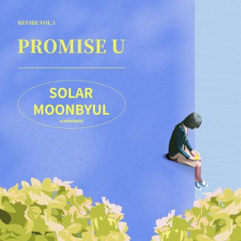 Solar feat. Moon Byul Promise U