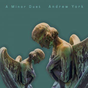 Andrew York A Minor Duet