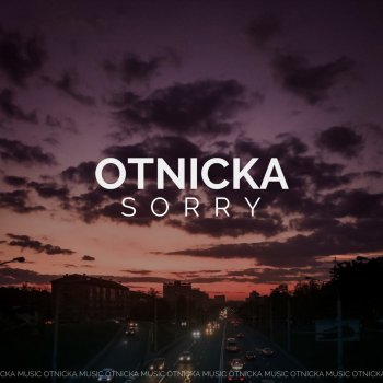 Otnicka Sorry