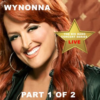 Wynonna Old Enough to Know Better (Live)