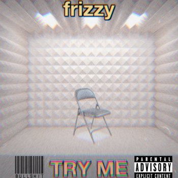 Frizzy Try Me