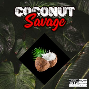 Coconut Savage For The Moment
