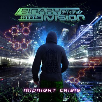 Binary Division feat. Desastroes Midnight Crisis - Desastroes Remix