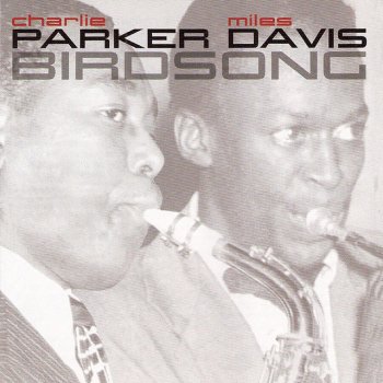 Charlie Parker feat. Miles Davis Chasin' The Bird