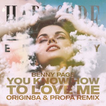 Benny Page feat. Origin8a & Propa You Know How To Love Me - Origin8a & Propa Remix