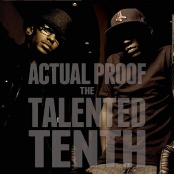 Actual Proof The Talented Tenth