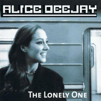 Alice DJ The Lonely One (XXL)