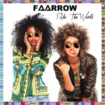 Faarrow Rule the World