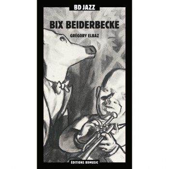 Bix Beiderbecke At the Jazz Band Ball