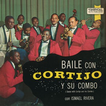 Cortijo y Su Combo El Negro Bembón (feat. Ismael Rivera)