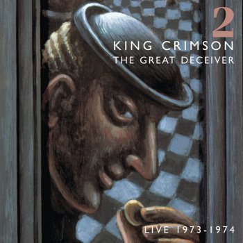 King Crimson The Great Deceiver - Live (Pittsburgh, PA - Stanley Warner Theatre: April 29th, 1974)
