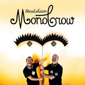 Shazalakazoo Monobrow