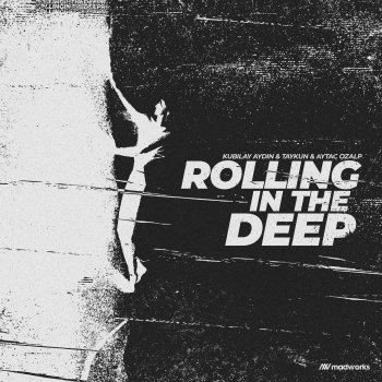 Kubilay Aydin feat. Taykun & Aytac Ozalp Rolling In The Deep