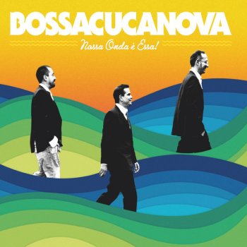 Bossacucanova feat. Marcela Mangabeira Ficar